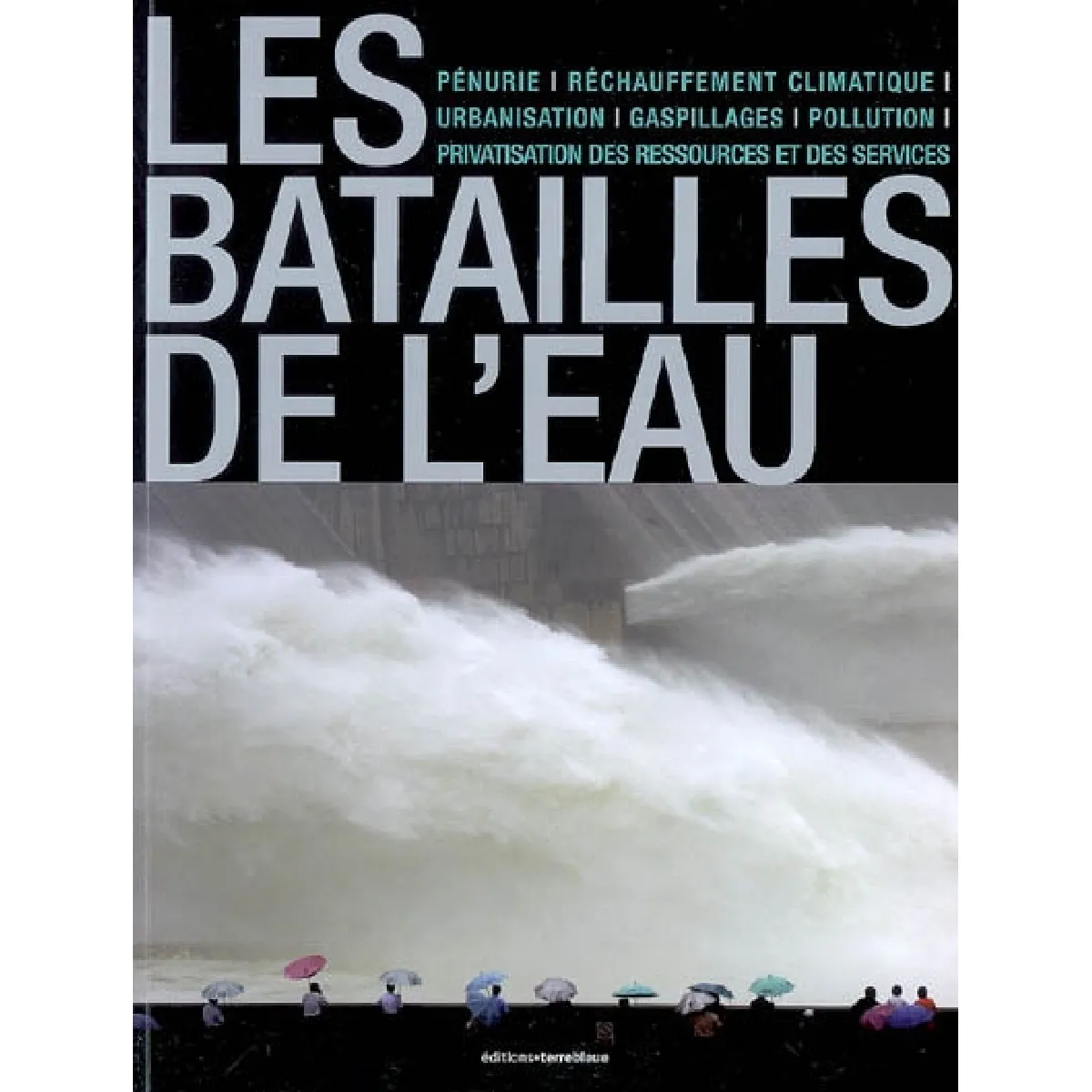 Les batailles de l'eau · Occasion