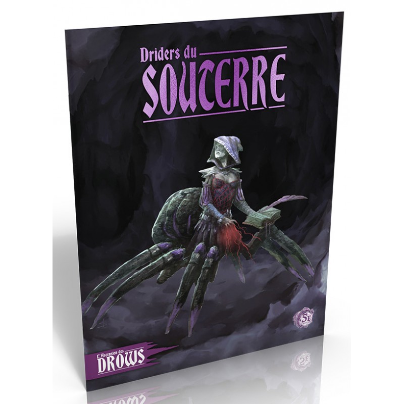 L'Ascension des Drows - Driders du Souterre