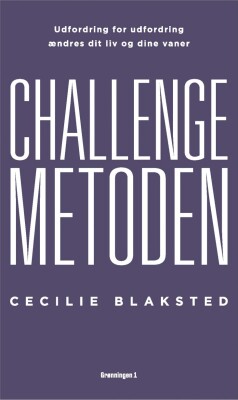 Challenge-Metoden - Cecilie Blaksted - Bog