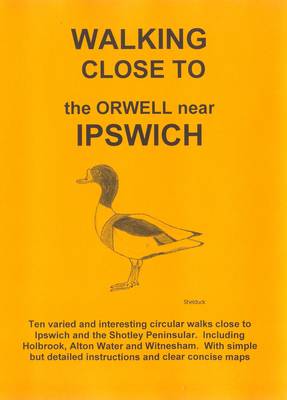 Walking Close to the Orwell Near Ipswich (Paperback)