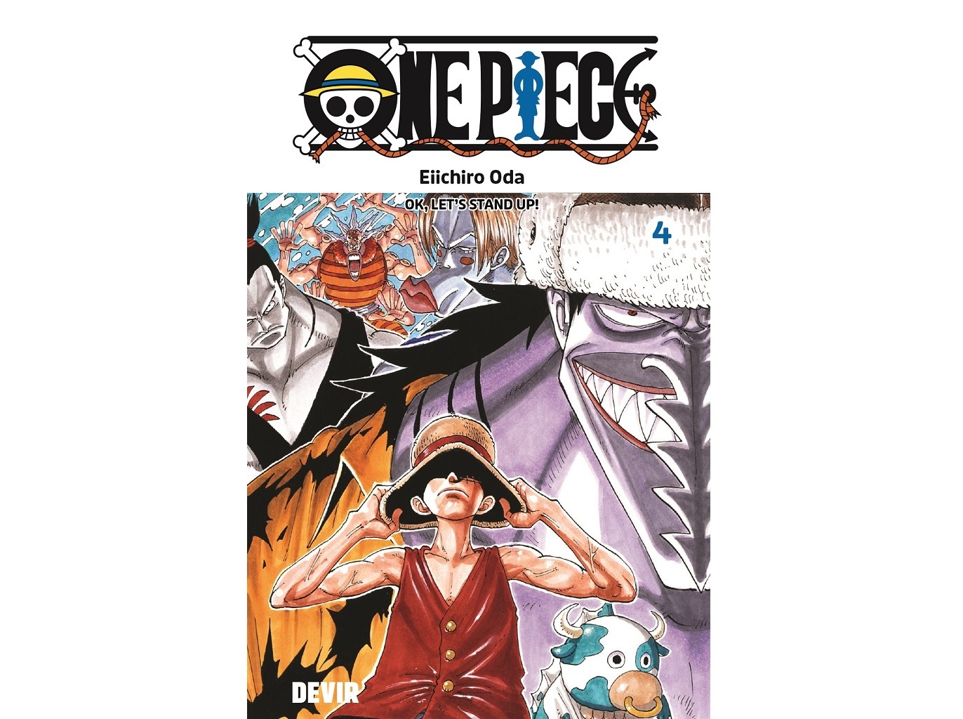 ONE PIECE Nº4 OK LET'S STAND UP!