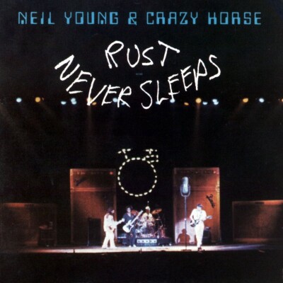 Neil Young And Crazy Horse - Rust Never Sleeps - Cd