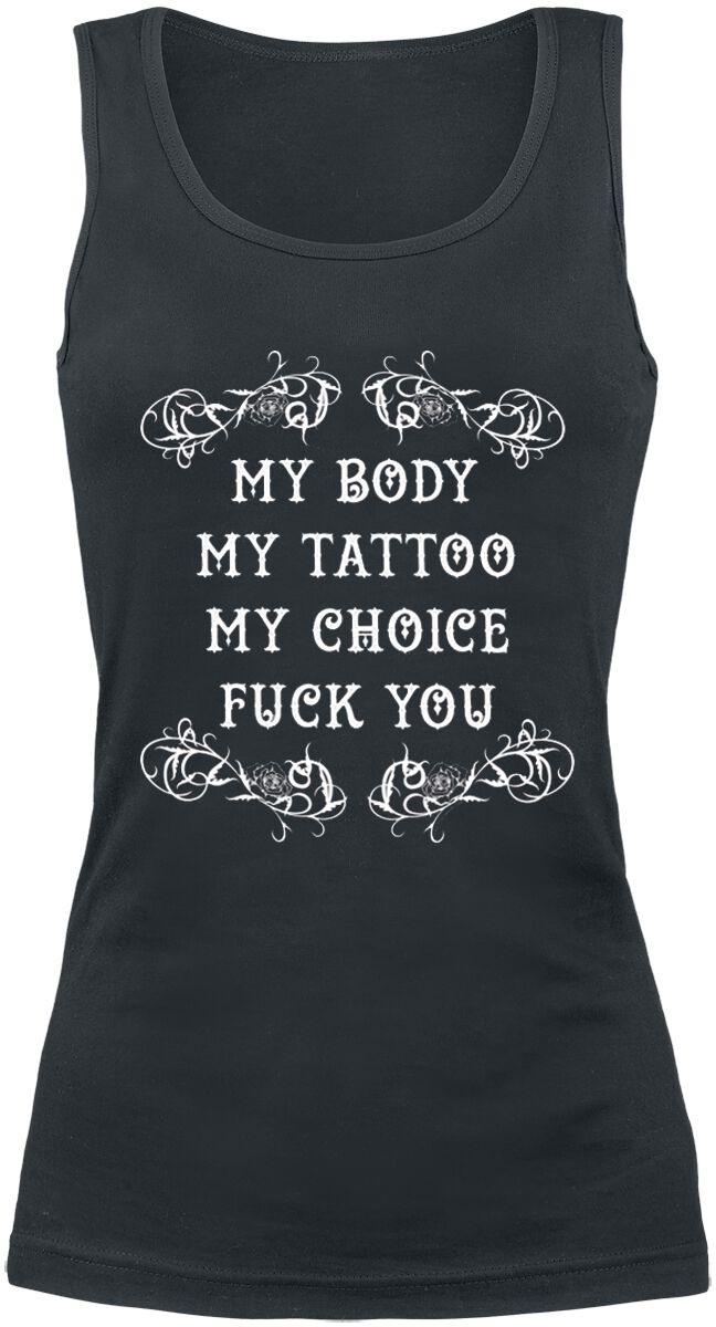 My Body - My Tattoo - My Choice | Slogans Top