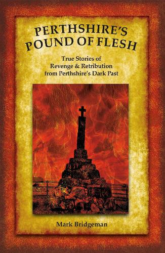 Perthshire's Pound of Flesh (Paperback)