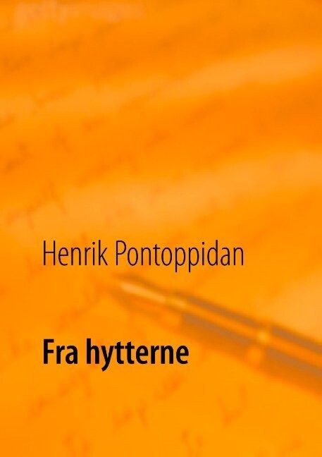 Fra Hytterne - Henrik Pontoppidan - Bog