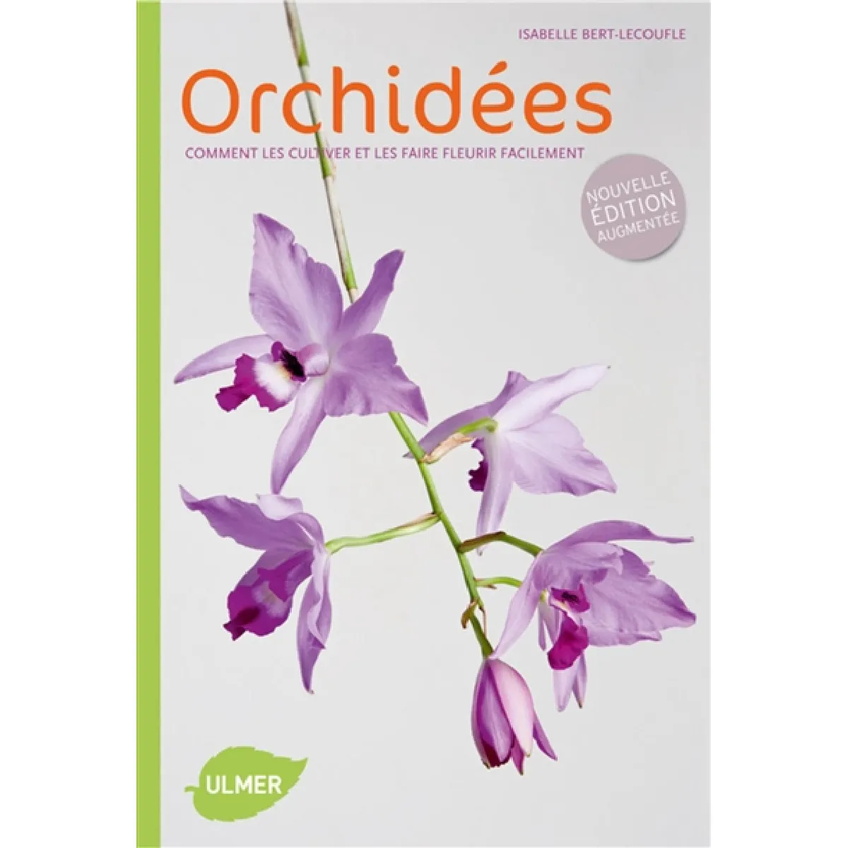 Orchidées : comment les cultiver et les faire fleurir facilement · Occasion
