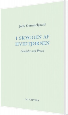 I Skyggen Af Hvidtjørnen - Judy Gammelgaard - Bog