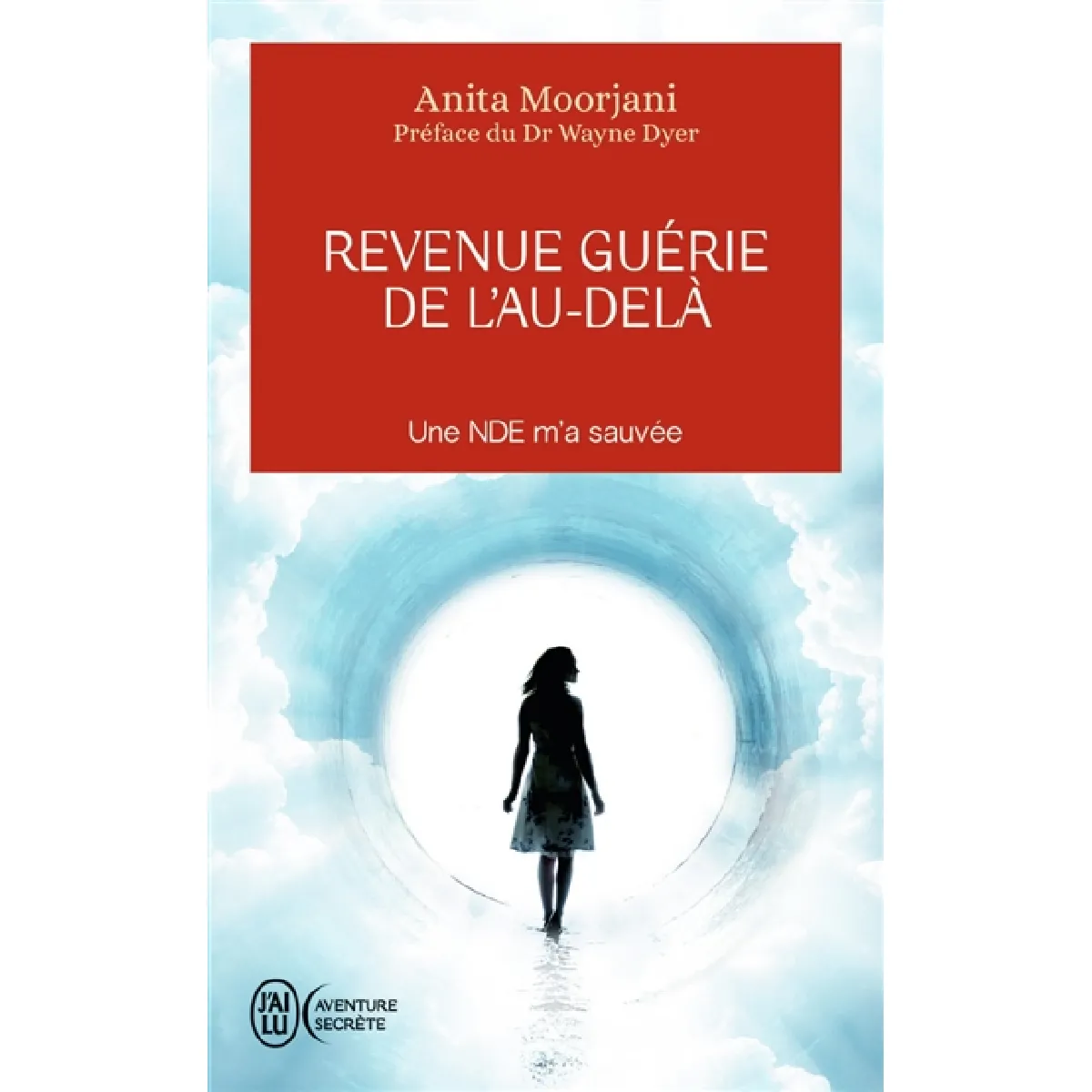 Revenue guérie de l'au-delà : une NDE m'a sauvée · Occasion