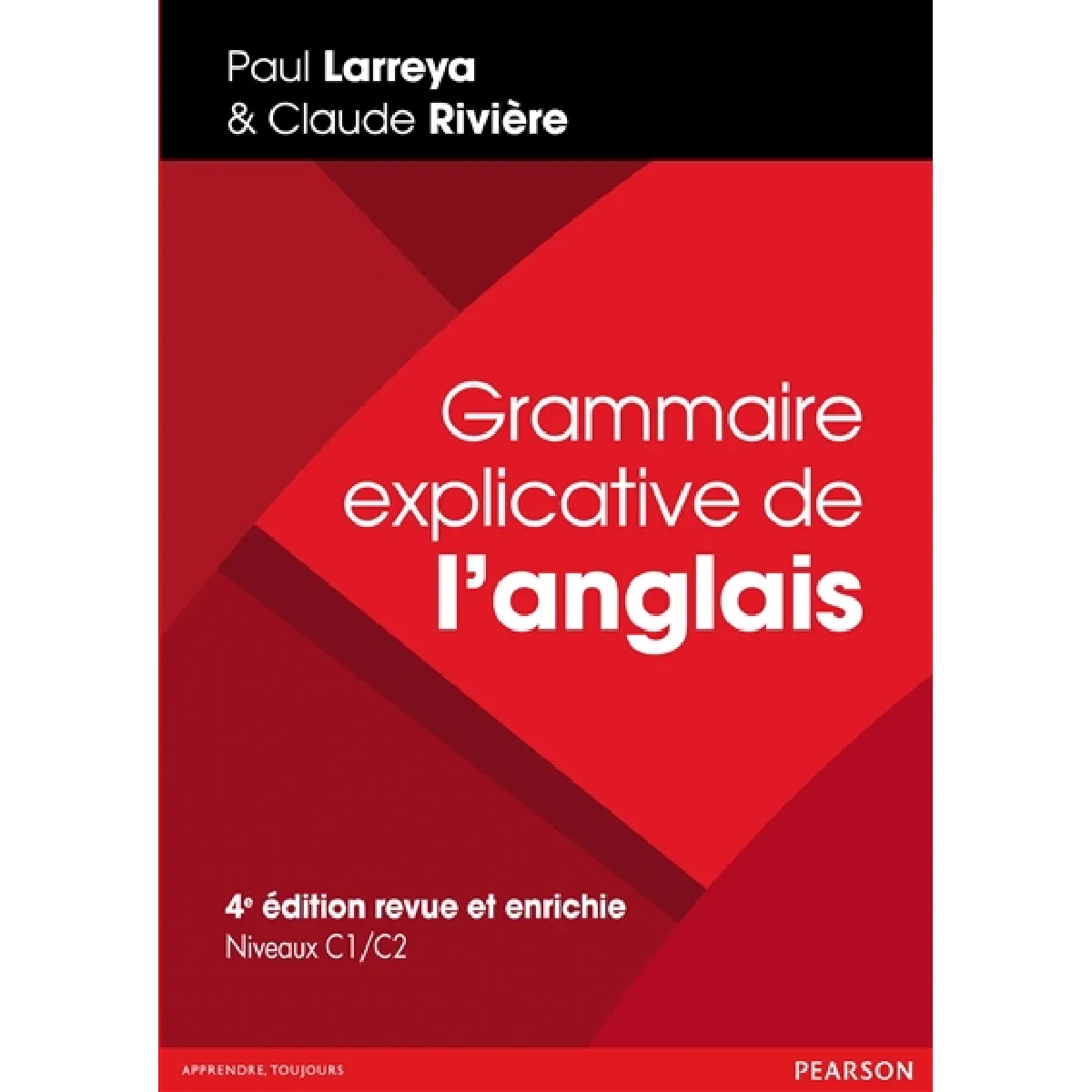 Grammaire explicative de l'anglais : niveaux C1-C2 · Occasion