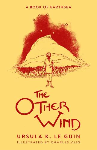 The Other Wind: The Sixth Book of Earthsea (Hardback)