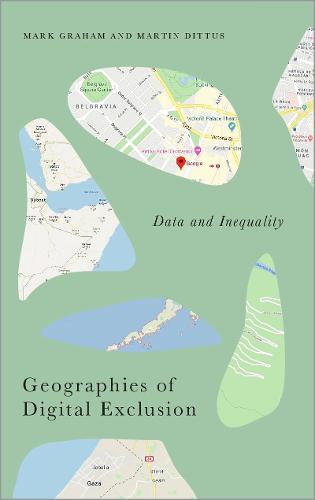 Geographies of Digital Exclusion: Data and Inequality - Radical Geography (Paperback)