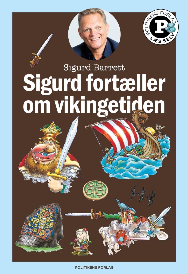 Sigurd Fortæller Om Vikingetiden - Læs Selv-Serie - Sigurd Barrett - Bog