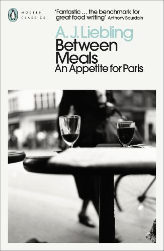 Between Meals: An Appetite for Paris (Paperback)