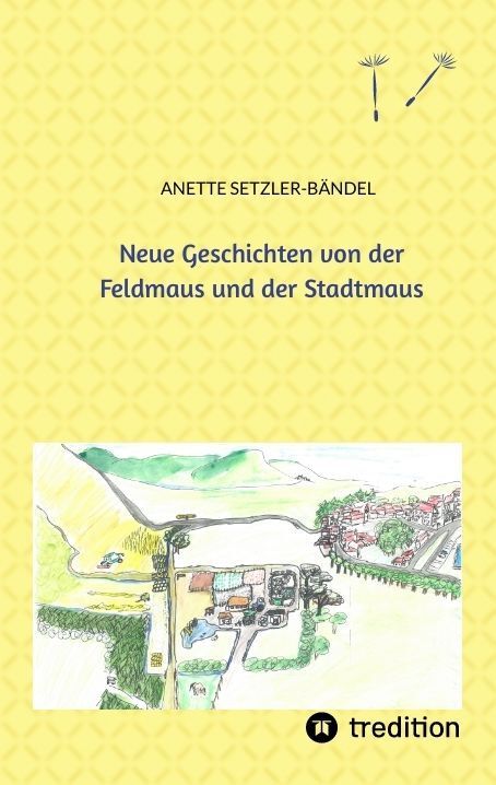 Neue Geschichten von der Feldmaus und der Stadtmaus
