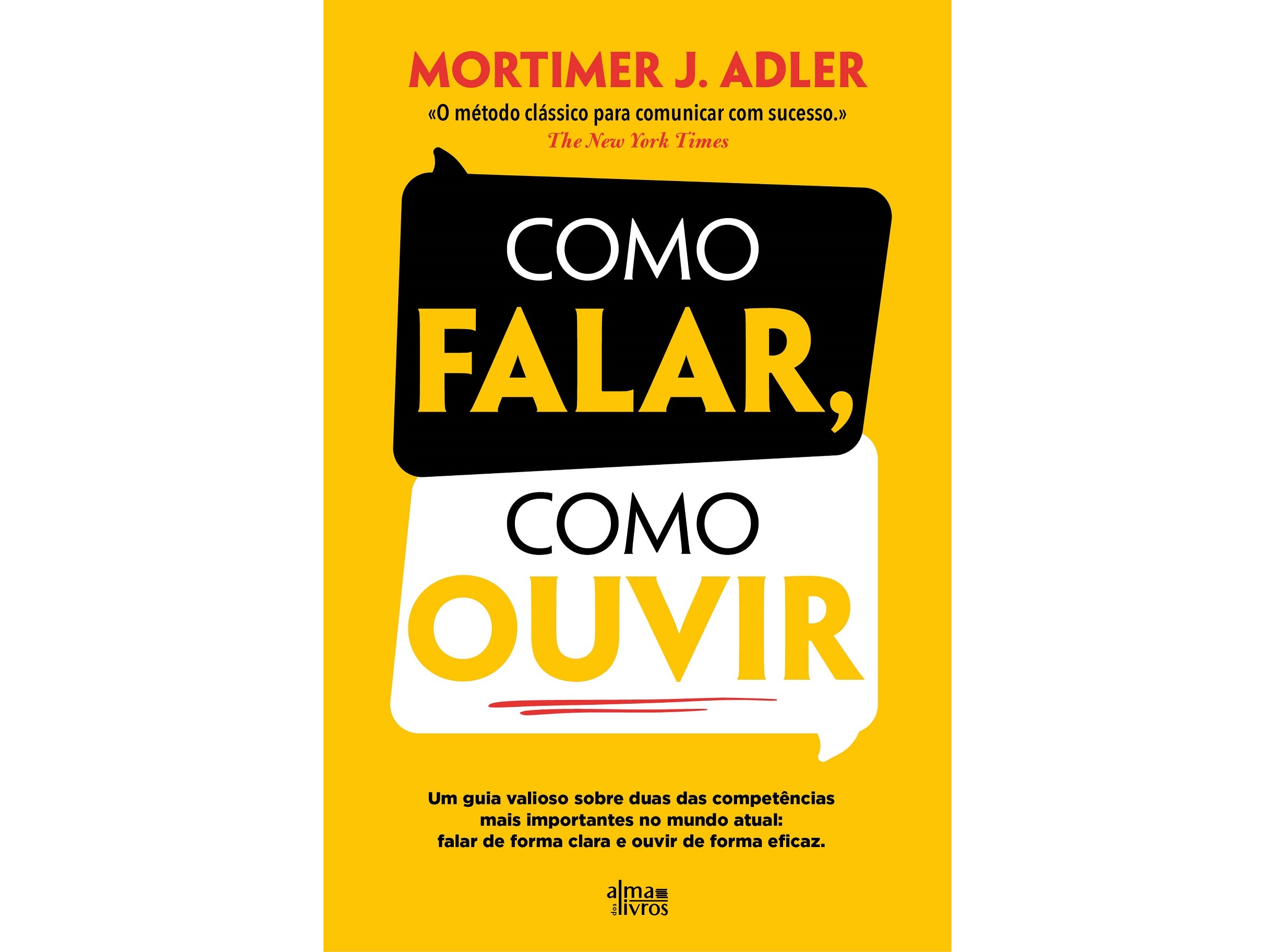 LIVRO COMO FALAR COMO OUVIR DE MORTIMER J. ADLER