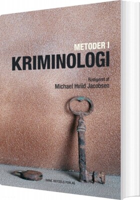 Metoder I Kriminologi - Michael Hviid Jacobsen - Bog