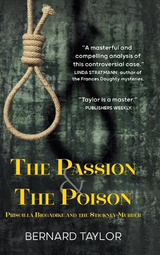 The Passion and the Poison: Priscilla Biggadike and the Stickney Murder (Hardback)