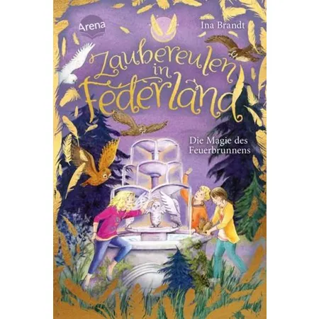 Arena Zaubereulen in Federland Band 2 - Die Magie des Feuerbrunnens