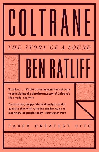 Coltrane: The Story of a Sound - Faber Greatest Hits (Paperback)
