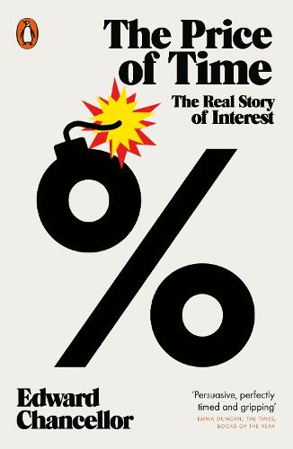 The Price of Time: The Real Story of Interest (Paperback)