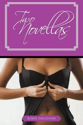 Two Novellas: Sex and Sin in the City and the Thai Massage (Paperback)