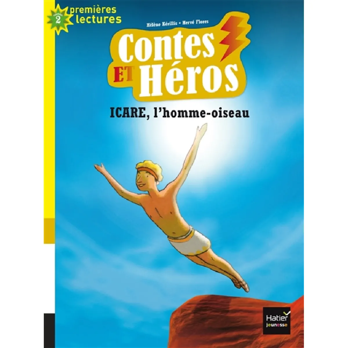 Contes et héros. Icare, l'homme oiseau · Occasion