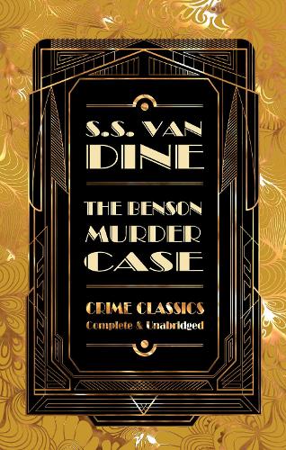 The Benson Murder Case - Flame Tree Collectable Crime Classics (Hardback)
