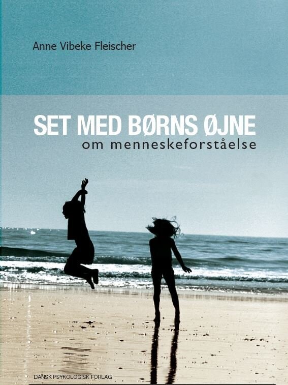 Set Med Børns Øjne - Anne Vibeke Fleischer - Bog