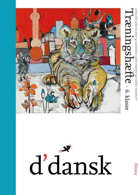 D'dansk, Træningshæfte, 6.Kl - Lena Bülow-Olsen - Bog