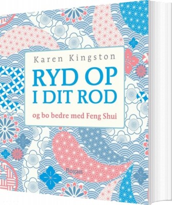 Ryd Op I Dit Rod - Karen Kingston - Bog