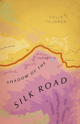 Shadow of the Silk Road: (Vintage Voyages) - Vintage Voyages (Paperback)