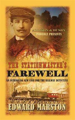 The Stationmaster's Farewell - Railway Detective (Paperback)