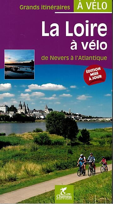 CHAMINA - LA LOIRE A VELO