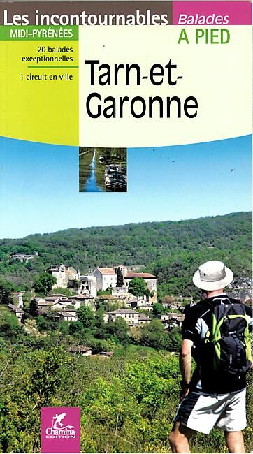 CHAMINA - TARN ET GARONNE 20 BALADES