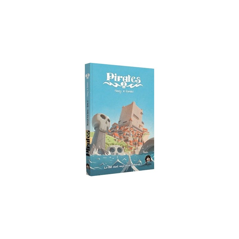 Pirates - La bd dont vous êtes le héros - Tome 2