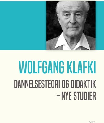 Dannelsesteori Og Didaktik - Wolfgang Klafki - Bog
