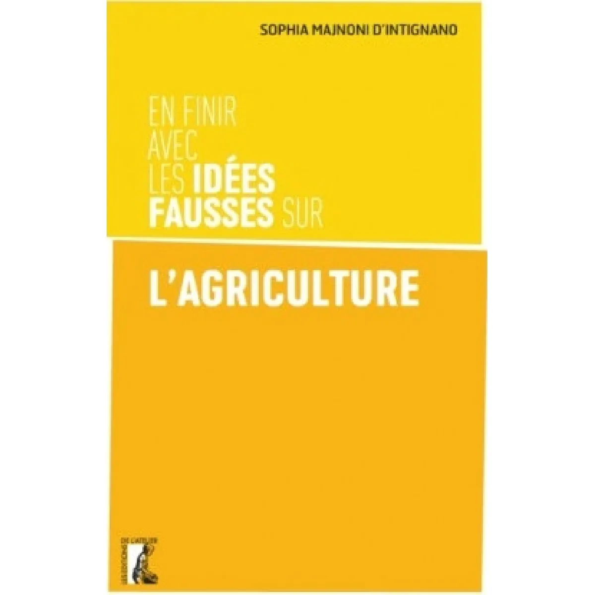 En finir avec les idées fausses sur l'agriculture