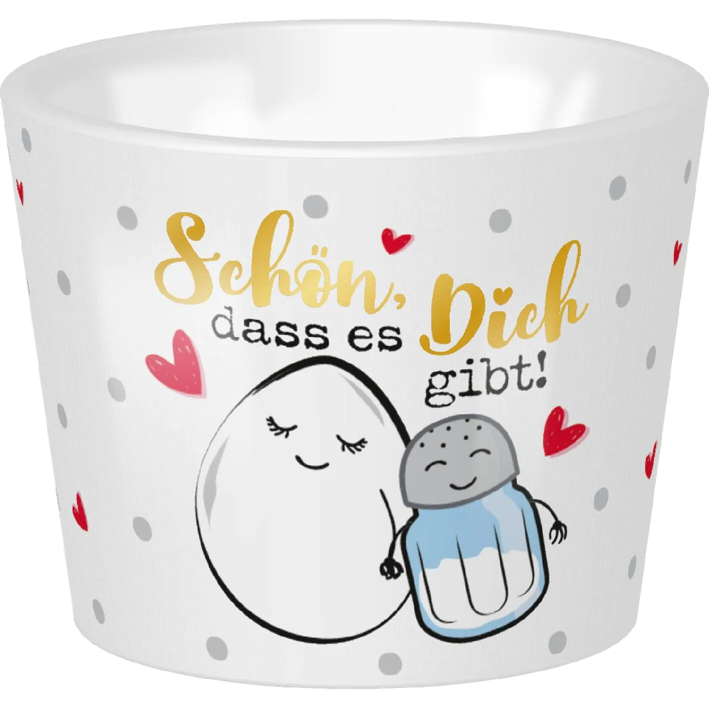 Eierbecher, Schön, dass es dich gibt