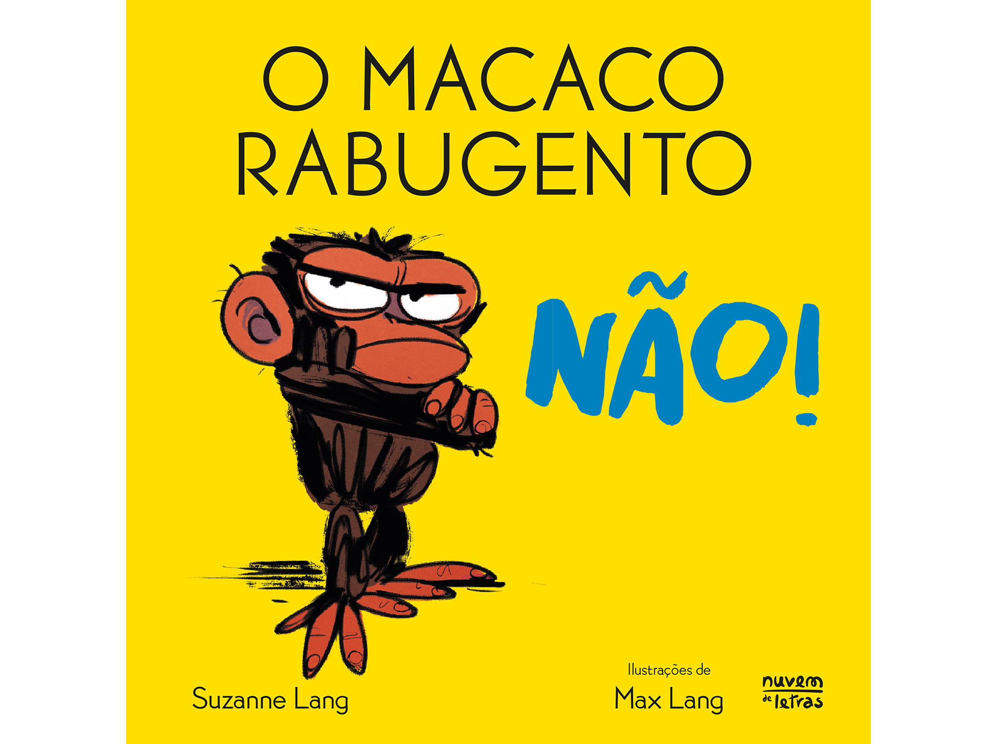 LIVRO O MACACO RABUGENTO: NÃO! DE SUZANNE LANG