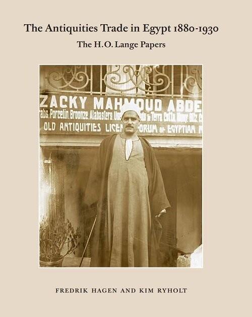 The Antiquities Trade In Egypt 1880-1930 - Kim Ryholt - Bog