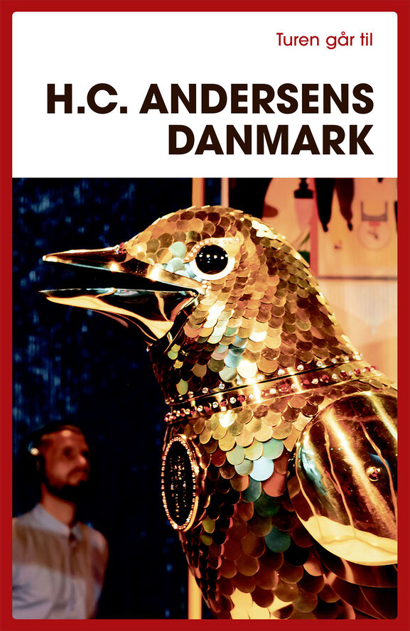 Bøger Turen går til H.C. Andersens Danmark No color