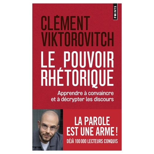Le pouvoir rhétorique