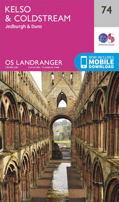 Kelso & Coldstream, Jedburgh & Duns - OS Landranger Map 074 (Sheet map, folded)