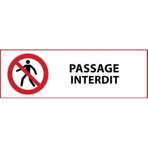 Panneau de signalisation - Passage interdit -P004 - ISO 7010