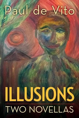 Illusions: Two Novellas: Two Novellas (Paperback)