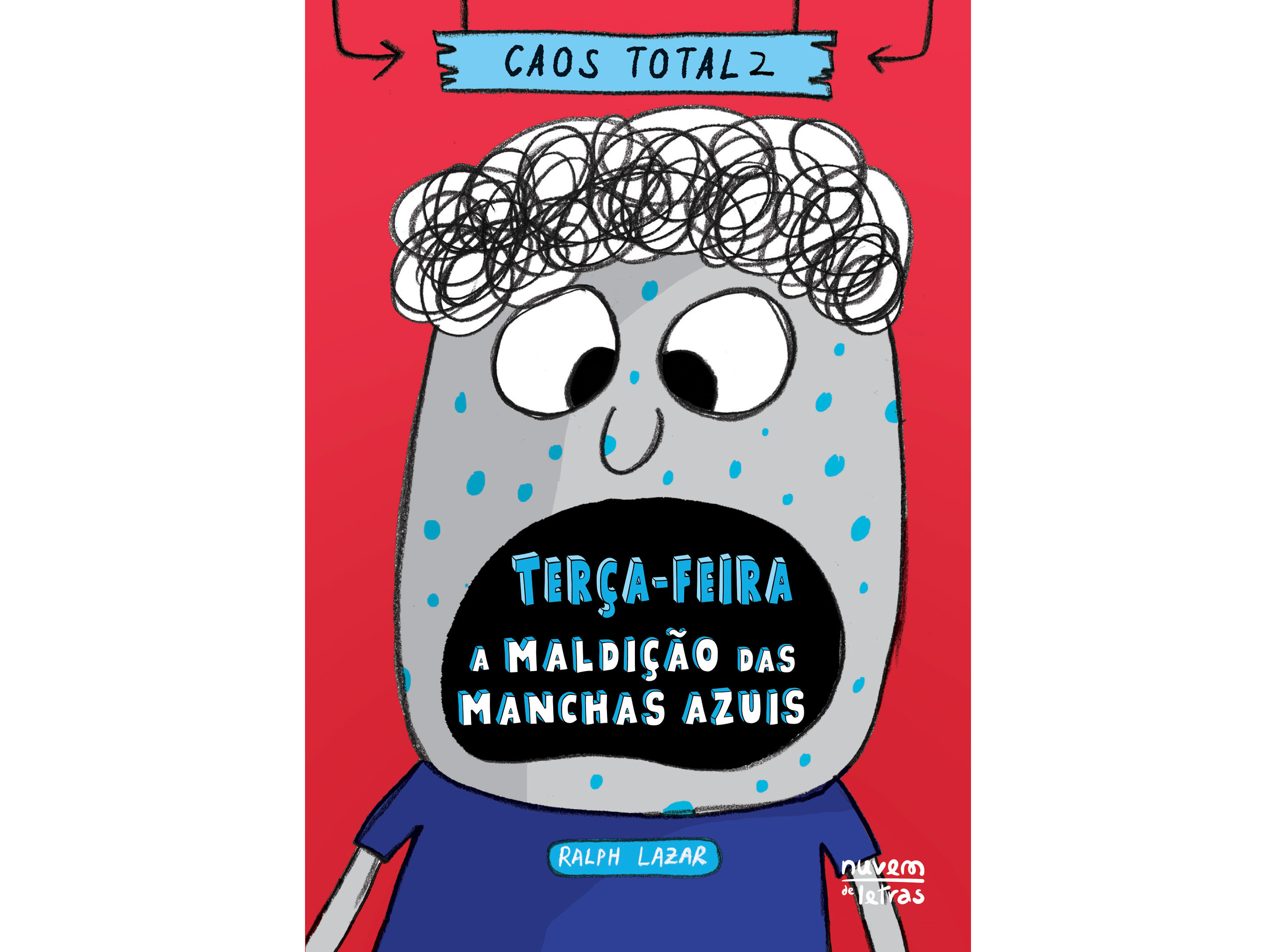 LIVRO CAOS TOTAL 2: TERÇA- FEIRA - A MALDIÇÃO DAS MANCHAS