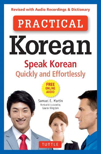 Practical Korean: Speak Korean Quickly and Effortlessly (Revised with Audio Recordings & Dictionary) (Multiple items)