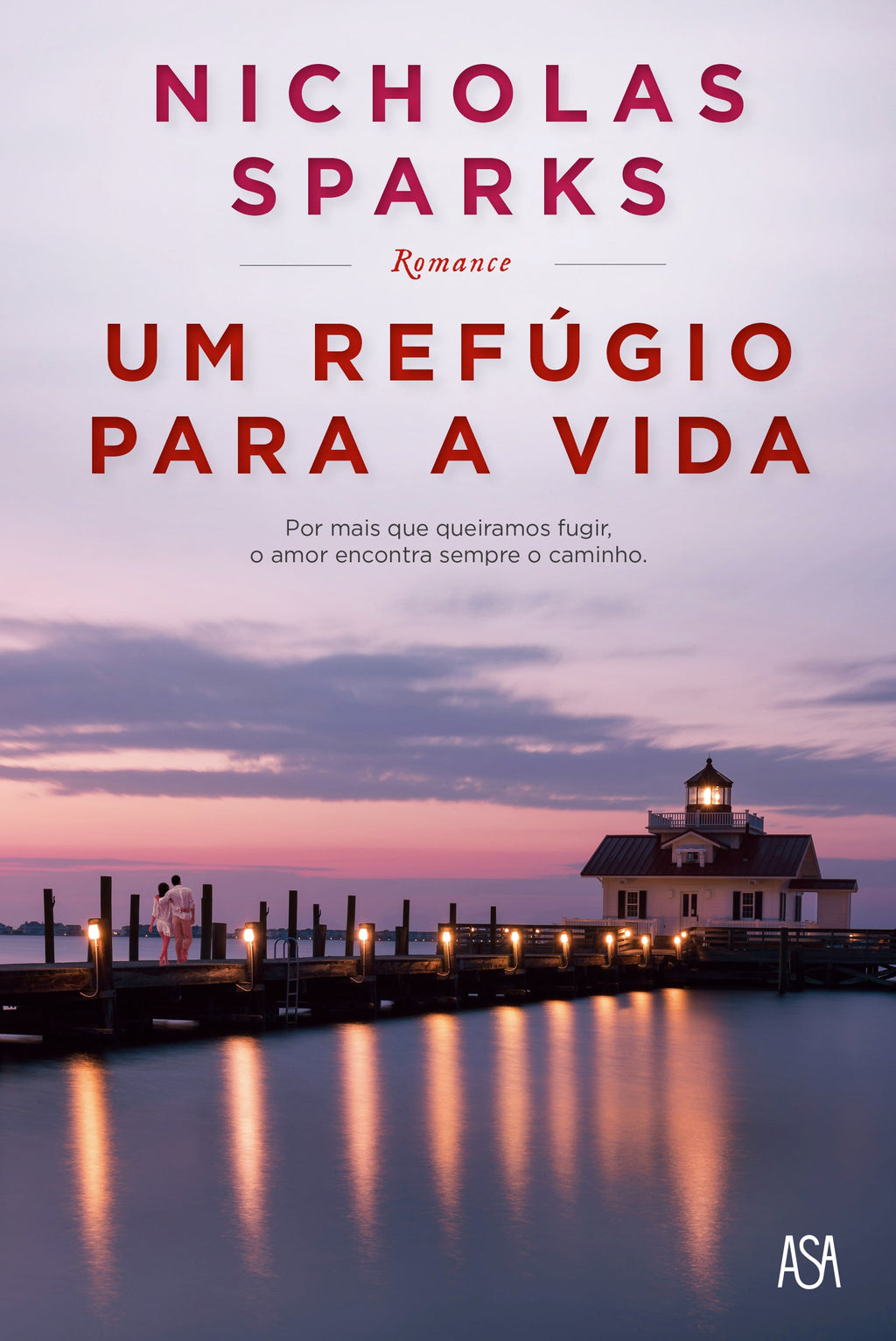 Um Refúgio para a Vidade Nicholas Sparks