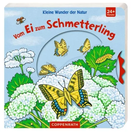 Coppenrath Verlag Kleine Wunder der Natur: Vom Ei zum Schmetterling
