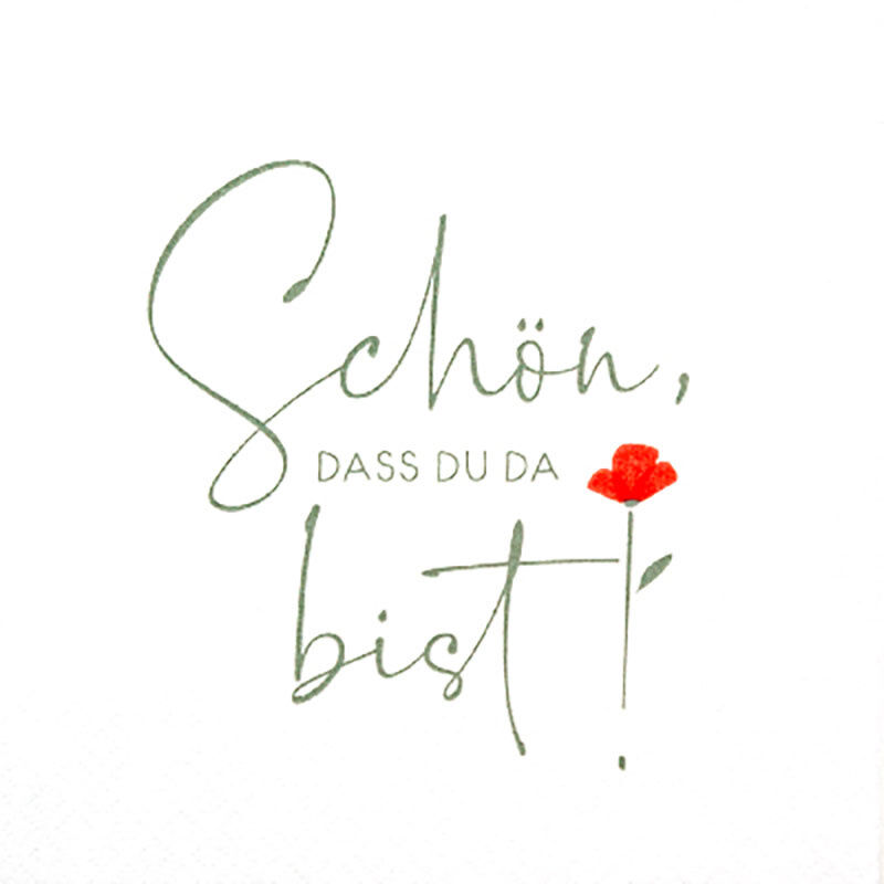 Servietten Schön dass du da bist